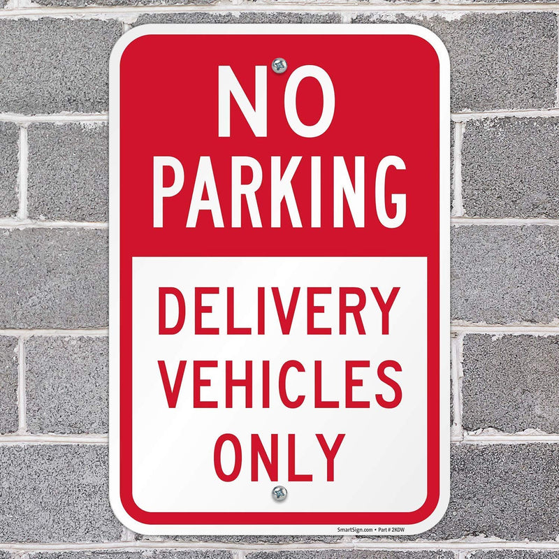 SmartSign "No Parking - Delivery Vehicles Only" Sign | 12" x 18" Aluminum 12" x 18"