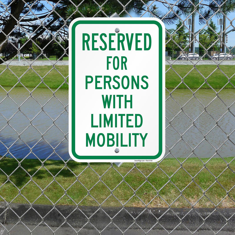 SmartSign 18 x 12 inch Reserved For Persons With Limited Mobility Parking Sign, 120 mil Aluminum Composite (ACM), Engineer Grade Reflective Material, Green/White, USA-Made, 100-Years of Sign Expertise 12" x 18" EG Reflective ACM