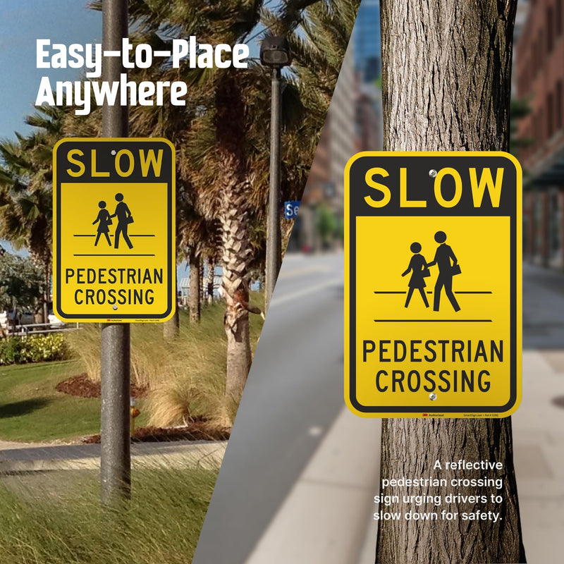 SmartSign "Slow - Pedestrian Crossing" Sign | 12" x 18" 3M Engineer Grade Reflective Aluminum Black on Yellow