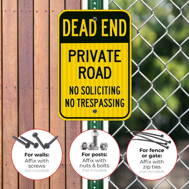 Dead End Private Road, No Soliciting No Trespassing Sign, 12x18 Inches, 3M EGP Reflective .063 Aluminum, Fade Resistant, Made in USA 12x18 Reflective