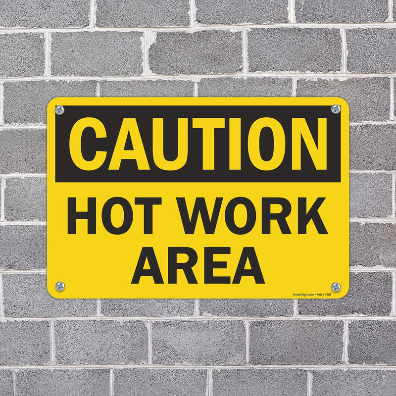 SmartSign "Caution - Hot Work Area" Sign | 12" x 18" Aluminum
