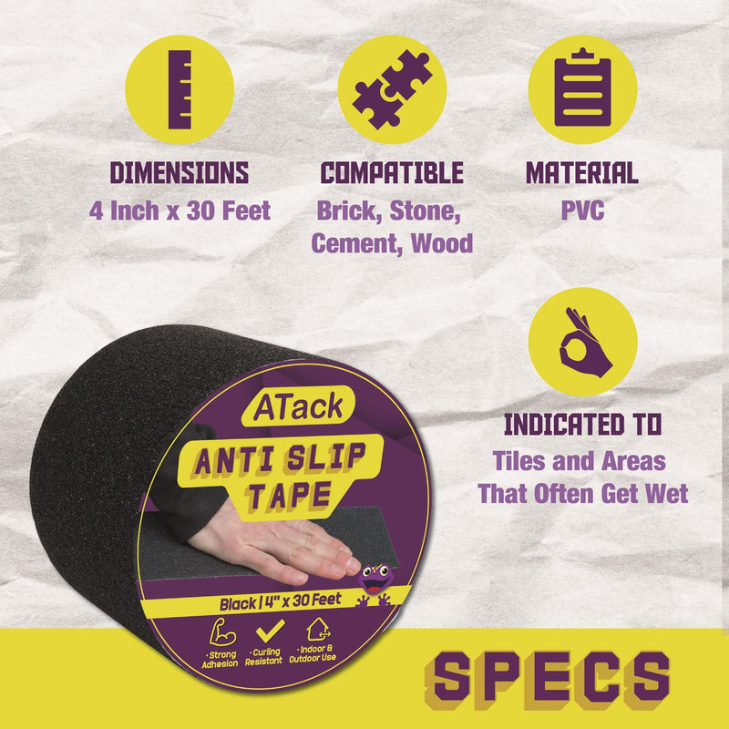 ATack Anti Slip Tape, Black, 4" x 30 Feet, Safety Track Tape Pet-Safe, Hypo-Allergenic, Weather Proof and Non Skid Indoor and Outdoor Safety Traction Tape 4 Inches x 30 Feet