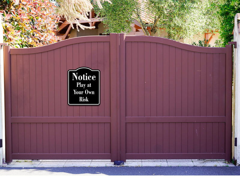 Notice Play at Your Own Risk BLACK Aluminum Composite Sign, 8.5"x10" 8.5"x10"