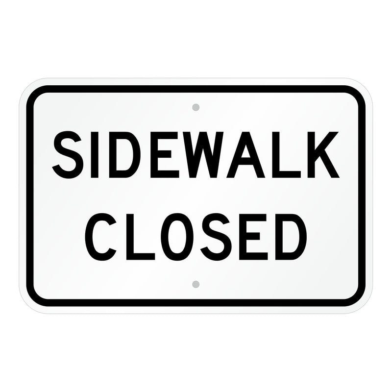 SmartSign 12 x 18 inch “Sidewalk Closed” MUTCD-Compliant Metal Sign, 63 mil Aluminum, 3M Laminated Engineer Grade Reflective Material, Black and White, Made in USA 12" x 18" EG Reflective Aluminum