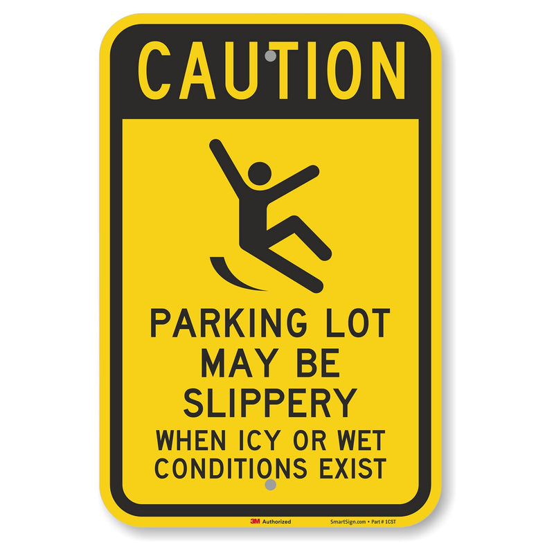 SmartSign-K-2855-EG "Caution - Parking Lot Slippery When Icy Or Wet" Sign | 12" x 18" 3M Engineer Grade Reflective Aluminum 12" x 18" 3M EG Reflective Aluminum