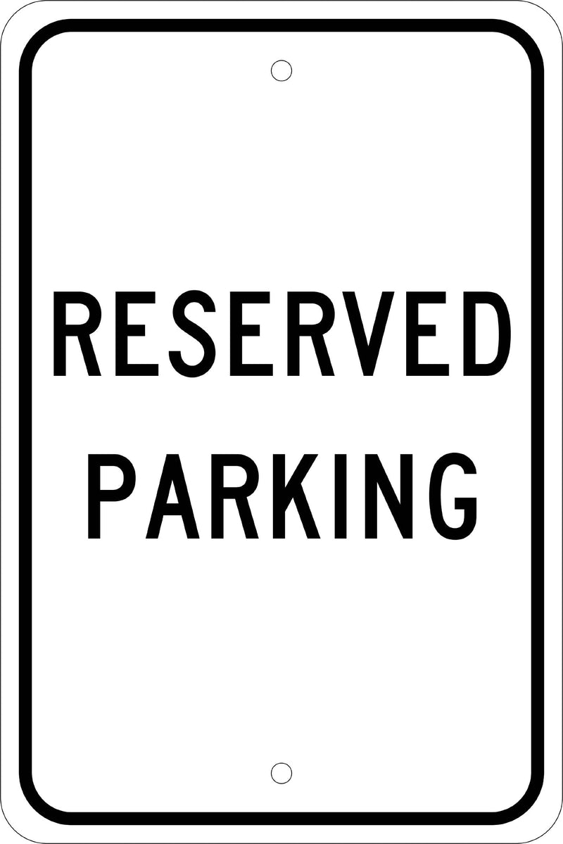 NMC TM5J Traffic Sign, "RESERVED PARKING", 12" Width x 18" Height, Aluminum, Black on White, 0.080" Thick Aluminum 0.080