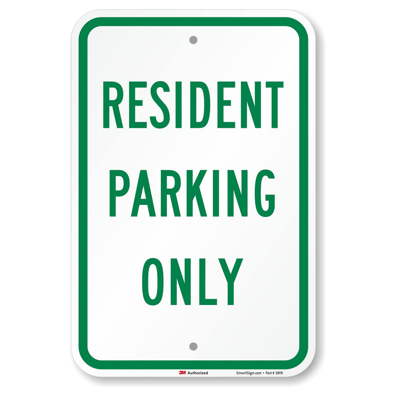 SmartSign "Resident Parking Only" Sign | 12" x 18" 3M Engineer Grade Reflective Aluminum