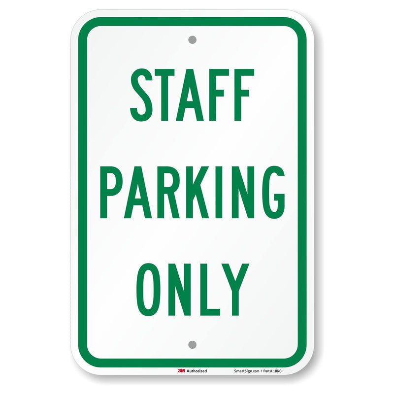 SmartSign - K-2615-EG-12x18-D2 "Staff Parking Only" Sign | 12" x 18" 3M Engineer Grade Reflective Aluminum Green on White EG Reflective