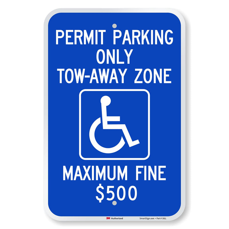SmartSign "Permit Parking Only - Tow-Away Zone, Max Fine $500" Handicap Parking Sign | 12" x 18" 3M Engineer Grade Reflective Aluminum