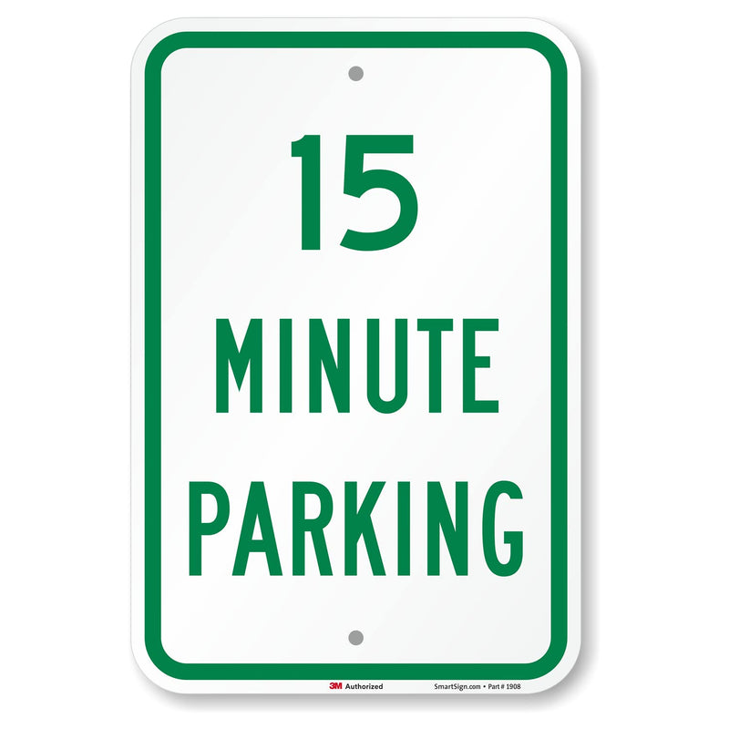 SmartSign - K-1927-EG-12x18-D2 "15 Minute Parking" Sign | 12" x 18" 3M Engineer Grade Reflective Aluminum 12" x 18" EG Reflective Aluminum