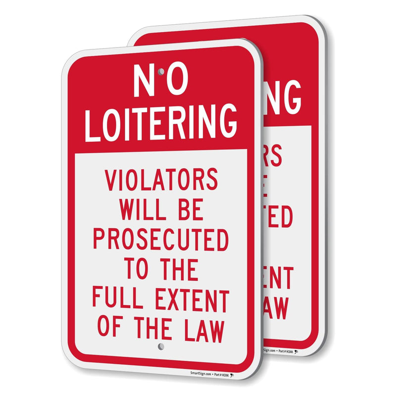 SmartSign No Loitering Violators Will Be Prosecuted Sign - 2 Pack, 18 x 12 inch, 2mm Thick Aluminum Composite, Red and White, Made in USA 12" x 18" - ACM (Pack of 2)
