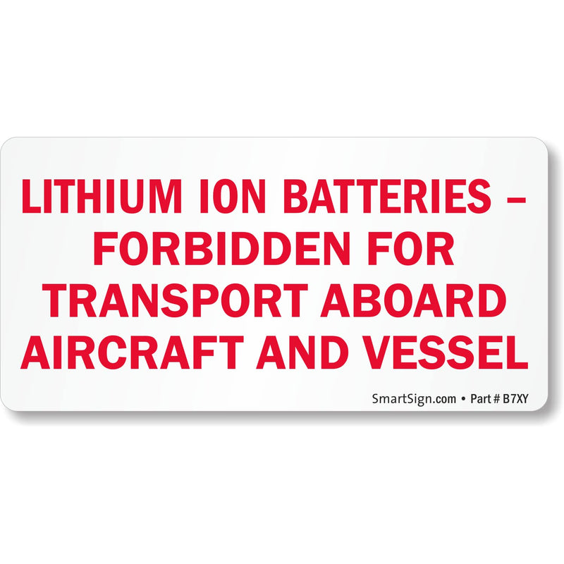 SmartSign Pack of 250 Lithium Ion Batteries Forbidden for Transport Aboard Aircraft Labels in a Roll, 2 x 4 inch, Semi-Gloss Paper