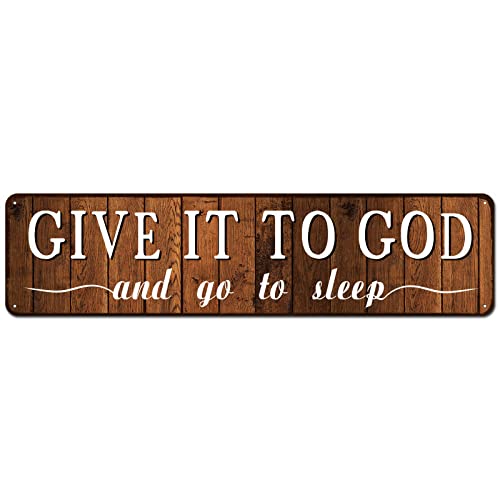 Give It to God Rustic Christian Metal Wall Decor 4x16 Inch Give It To God And Go To Sleep
