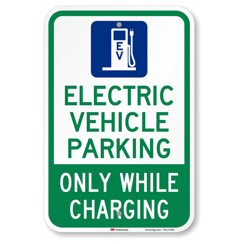 SmartSign 18 x 12 inch “Electric Vehicle Parking - Only While Charging” Sign, 63 mil Aluminum, 3M Laminated Engineer Grade Reflective Material, Blue, Green and White, Made in USA 12" x 18" - EG Reflective