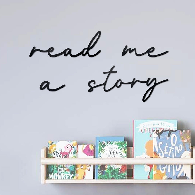 [Australia - AusPower] - Read Me A Story Metal Sign Metal Nursery Wall Decor Words Wall Art Hanging for Reading Nook Classroom Familiy Bookshelf Great Gift Choose for Kids Toddlers Boy Girl 
