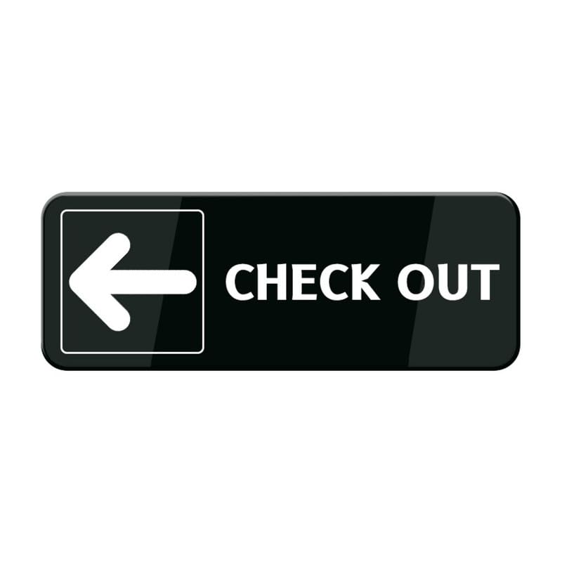 Check Out With Left Arrow Sign For Business Self Adhesive Signs Industrial Warning Signs For Office Outdoor Indoor Supplies 10""X3"" (Black And White)