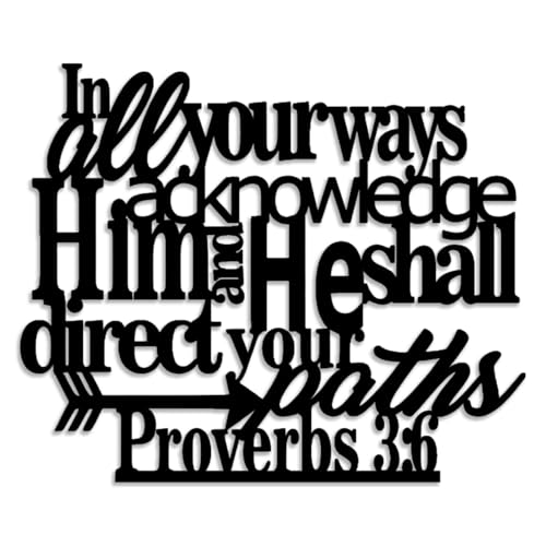LIYOUYA Proverbs 3:6 Metal Wall Decor - Scripture Motivational Christian Inspirational Decor Black Wall Art Home Decor for Living Room, Bedroom, Study, Dining Room (Black)