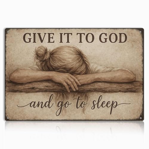 Above Bed Wall Decor for Bedroom - Give It to God and Go to Sleep Sign - Rustic Christian Metal Wall Art 8x12 Inch - Serenity Prayer Inspired Faith Sign for Over Bed or Prayer Room