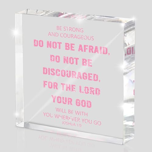 Be Strong & Courageous Acrylic Scripture Sign - 4x4 inches Joshua 1:9 Decor, Bible Verse Desktop Decor, Encouragement in Anxious Moments, Suitable for Prayer Room, Faith Home pink 41