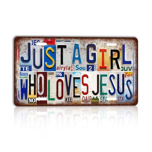 Vintage Metal Sign Just A Girl Who Loves Jesus License Plate Plate-2God-04 12"L x 6"W