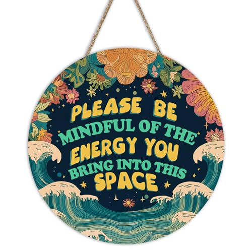 Please Be Mindful of the Energy You Bring Front Door Sign