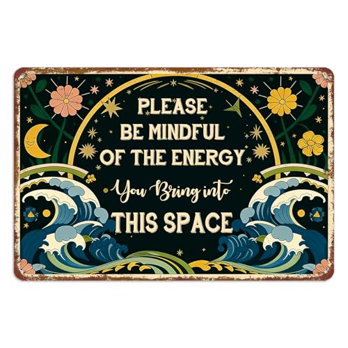 Please Be Mindful Of The Energy You Bring Into This Space Sign Meditation Yoga Room Decor Spiritual Metal Tin Wall Art Signs Home Decor With Positive Energy Meditation Spiritual Door Sign 8x12 Inch R003