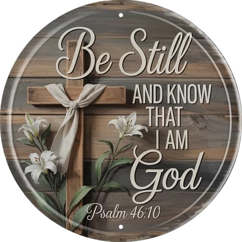 Be Still and Know I Am God Metal Sign 8x8in Round Scripture Plaque for Home Wall Decor Christian Gift Be Still and Know That I Am God