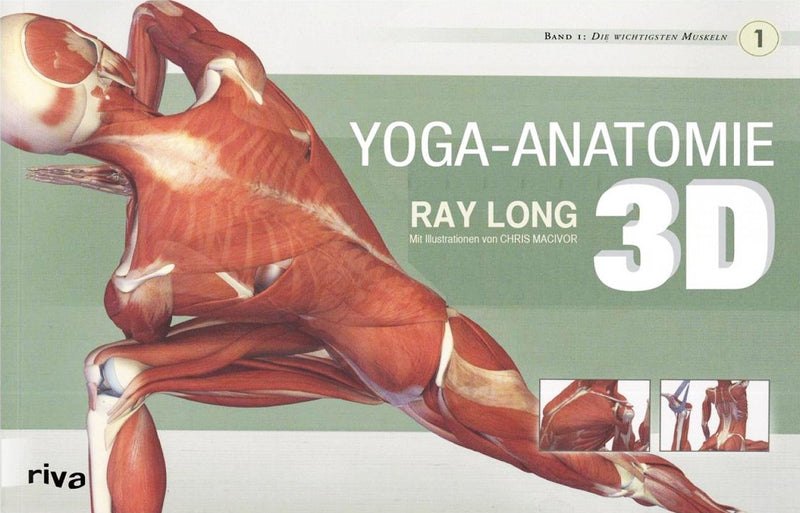 Yoga Anatomy 3D: Volume 1: The Most Important Muscles