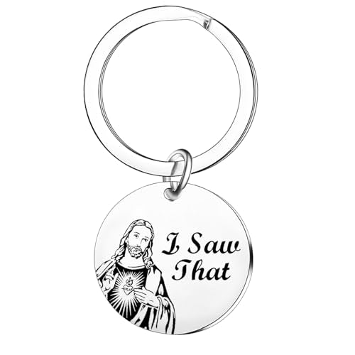 Funny Jesus Keychain I Saw That Jesus Keyring Religious Baptism Gifts