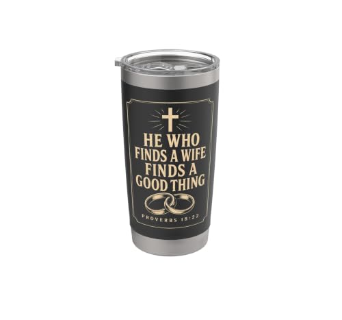 Christian Men He Who Finds A Wife Bible Verse Gift Stainless Steel Insulated Tumbler Black 567 g