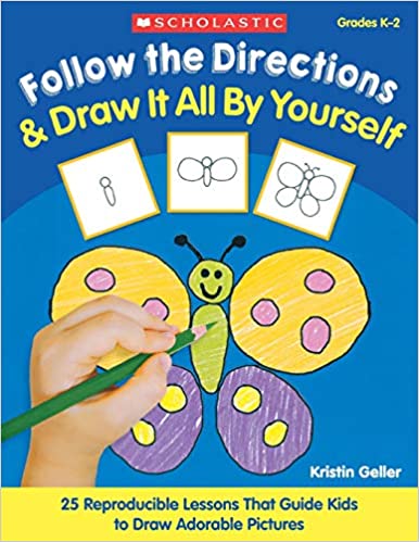 [Australia - AusPower] - Follow the Directions & Draw It All by Yourself!: 25 Reproducible Lessons That Guide Kids to Draw Adorable Pictures 