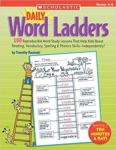 [Australia - AusPower] - Daily Word Ladders: Grades 4–6: 100 Reproducible Word Study Lessons That Help Kids Boost Reading, Vocabulary, Spelling & Phonics Skills―Independently! 