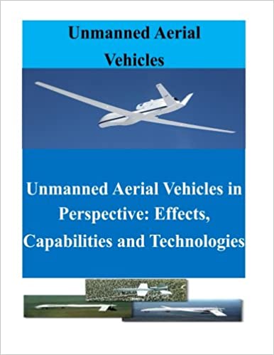 [Australia - AusPower] - Unmanned Aerial Vehicles in Perspective: Effects, Capabilities and Technologies (UAV) Paperback 