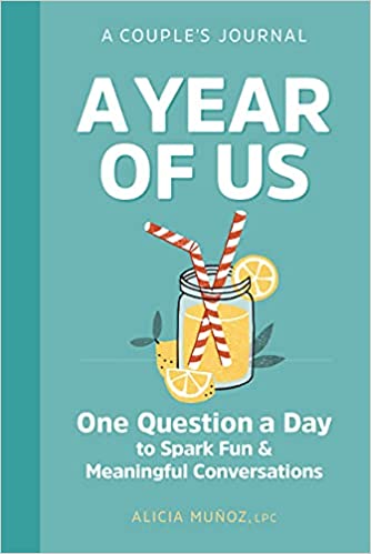 [Australia - AusPower] - A Year of Us: A Couple's Journal: One Question a Day to Spark Fun and Meaningful Conversations (Question a Day Couple's Journal) 