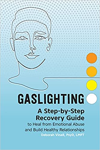 [Australia - AusPower] - Gaslighting: A Step-by-Step Recovery Guide to Heal from Emotional Abuse and Build Healthy Relationships 