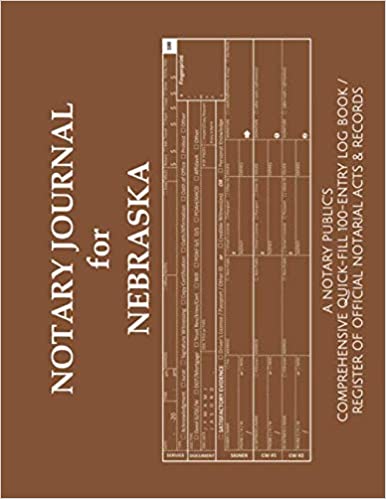[Australia - AusPower] - NOTARY JOURNAL FOR NEBRASKA: A Notary Public's Comprehensive Quick-Fill 100-Entry Log Book / Register of Official Notarial Acts & Records 