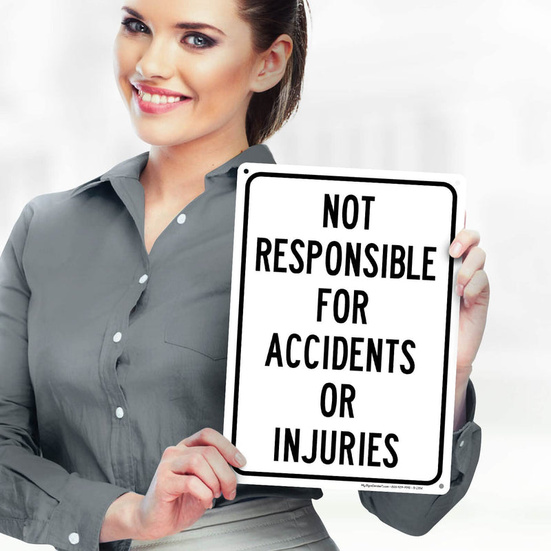 [Australia - AusPower] - Not Responsible for Accidents or Injuries Sign, Enter at Your Own Risk Warning - 10x14 Inch, Rust-Free Aluminum Metal, Outdoor Use - Made by My Sign Center, USA 