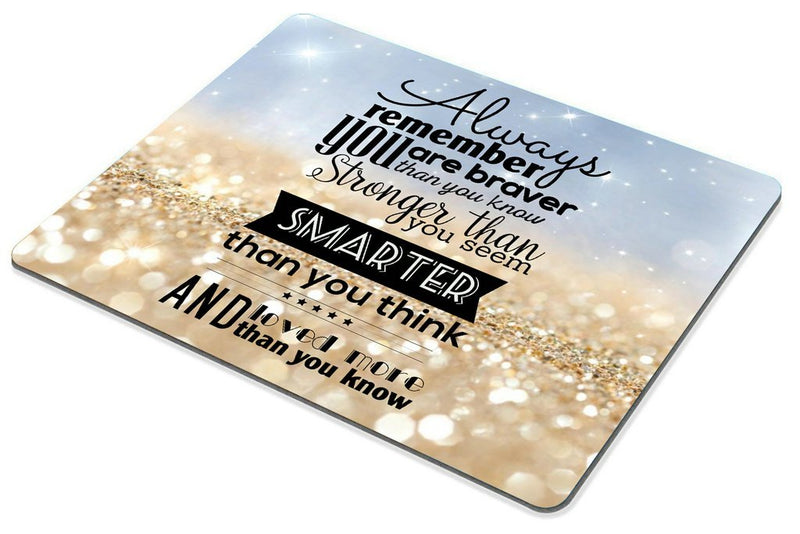 [Australia - AusPower] - Smooffly Life Quote Mouse Pad Custom,Always Remember You are Stronger Braver Smarter 9.5X7.9 inches Mouse Pad SM-28 