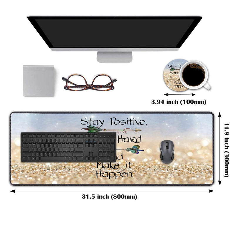 [Australia - AusPower] - Desk Pad Mat Gaming Mouse Pads with Coasters, 31.5" ×11.8" Large Non-Slip Rubber Base Mousepad with Stitched Edges for Office & Home (Stay Positive Work Hard and Make It Happen Inspirational Quote) 
