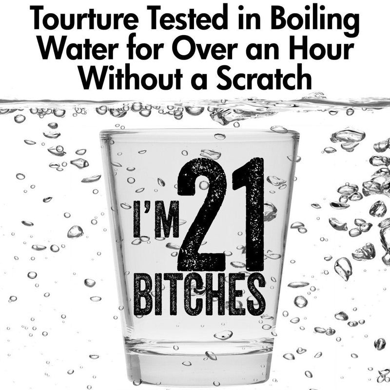 [Australia - AusPower] - I'm 21 Bitches Shot Glass - 21st Birthday Gift - Celebrate Turning Twenty One - Great Gift for Men and Women Decoration 
