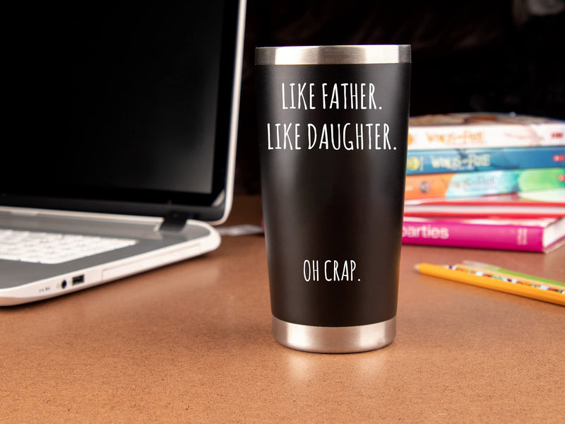 [Australia - AusPower] - Dad Gifts from Daughter - "Like Father Like Daughter" 20oz Coffee Travel Tumbler/Mug - Funny Gift Idea for Dad, Fathers Day, Him, Unique, Best, Birthday, Presents 
