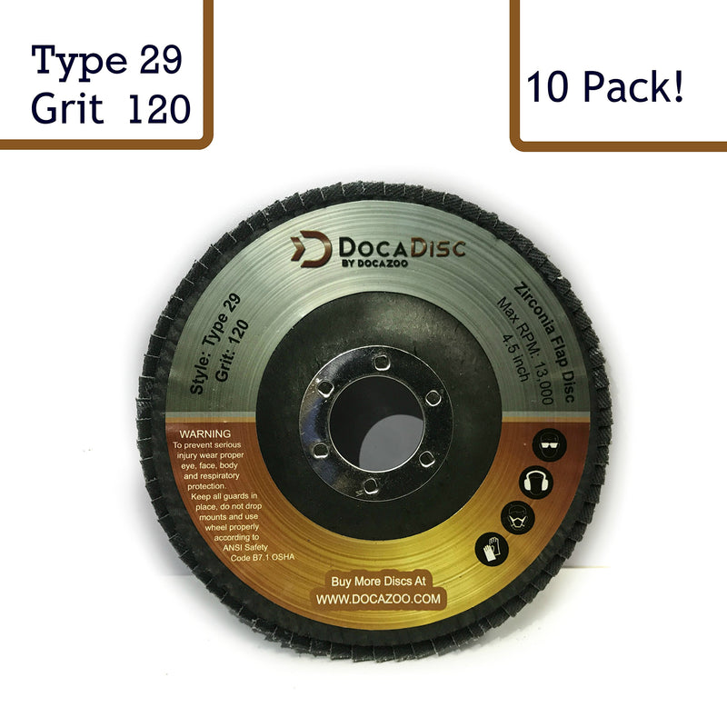 [Australia - AusPower] - 4.5 inch Flap Disc (10 Pack) - 120 Grit Type 29 Professional Grade Zirconia - Abrasive Grinding Wheel, Flap Wheel, and Sanding Discs by DocaDisc 