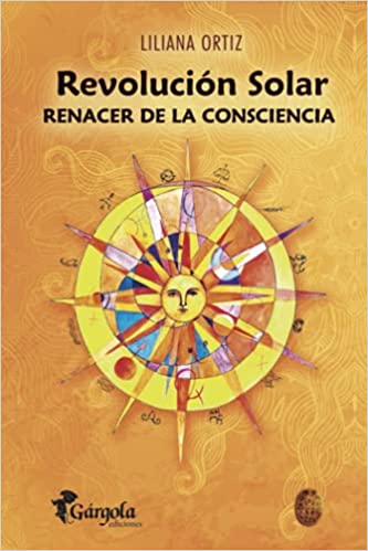 [Australia - AusPower] - REVOLUCIÓN SOLAR: renacer de la consciencia (Astrología) (Spanish Edition) 