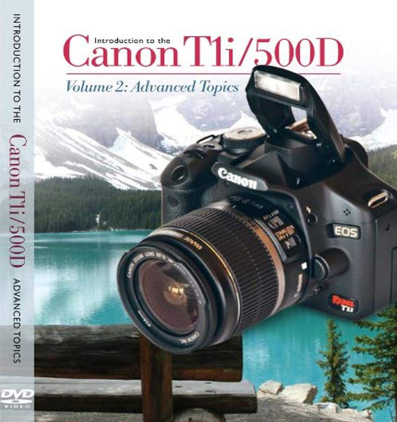 [Australia - AusPower] - Introduction to the Canon T1Ii / 500D, Vol. 2: Advanced Topics 