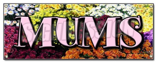 [Australia - AusPower] - MUMS Banner Sign Flower Florist Shop Shoppe Plants Roses Garden Supplies 