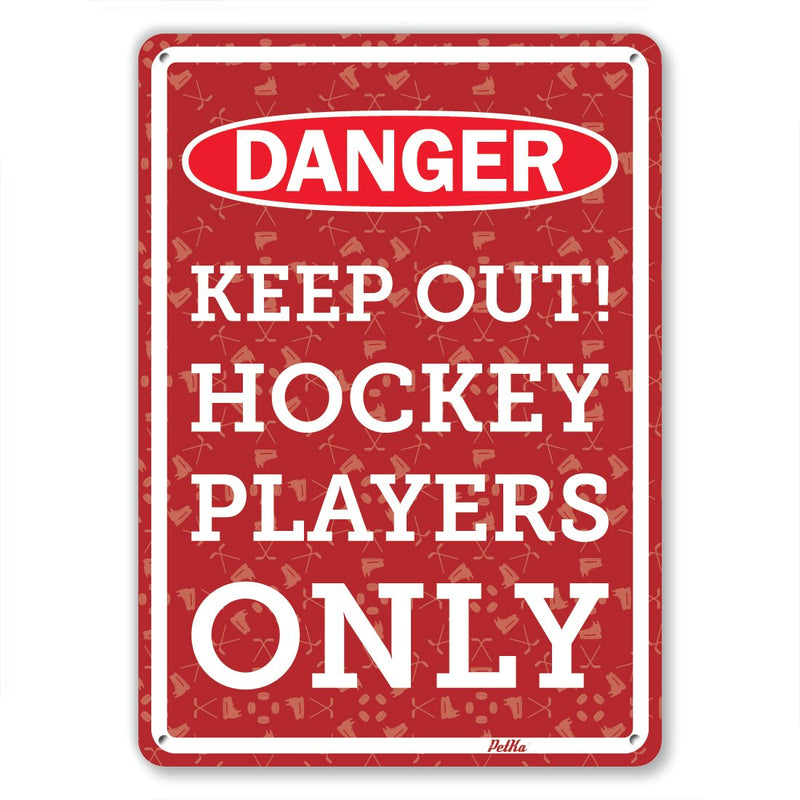 [Australia - AusPower] - PetKa Signs and Graphics PKHO-0034-NA_7x10"Danger Keep Out! Hockey Players Only" Aluminum Sign, 7" x 10", White on Red 