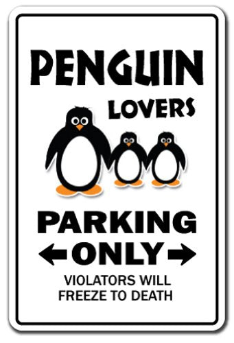 [Australia - AusPower] - PENGUIN LOVERS Parking Sign zoo animal artic bird | Indoor/Outdoor | 14" Tall Plastic Sign 10" x 14" Plastic Sign 