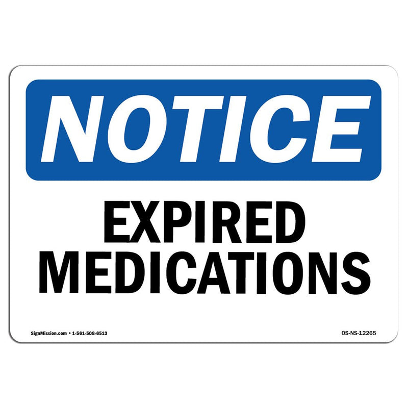 [Australia - AusPower] - OSHA Notice Sign - Expired Medications | Rigid Plastic Sign | Protect Your Business, Construction Site, Warehouse & Shop Area |  Made in The USA 