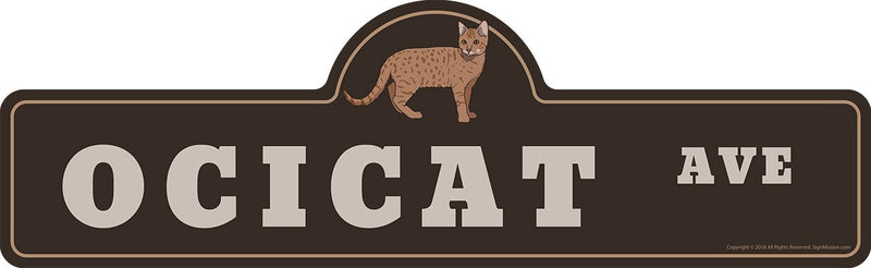 [Australia - AusPower] - Ocicat Street Sign | Indoor/Outdoor | Dog Lover Funny Home Décor for Garages, Living Rooms, Bedroom, Offices | SignMission personalized gift | 18" Wide Plastic Sign 