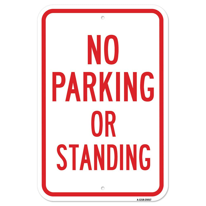 [Australia - AusPower] - No Parking Or Standing | 12" X 18" Heavy-Gauge Aluminum Rust Proof Parking Sign | Protect Your Business & Municipality | Made in The USA 